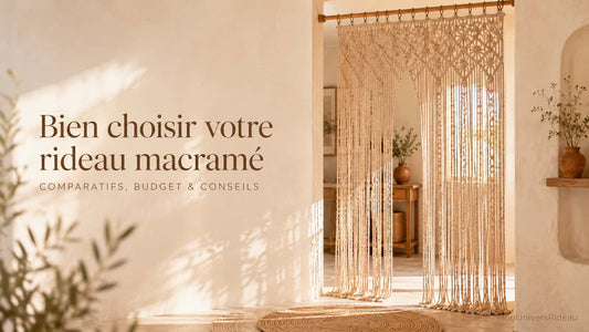 Acheter un rideau macramé  comparatifs, budget et conseils en ligne